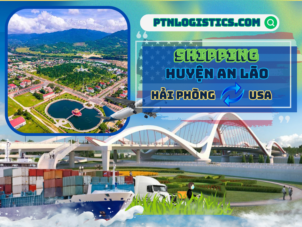 GỬI HÀNG ĐI MỸ TẠI HUYỆN AN LÃO – HẢI PHÒNG
