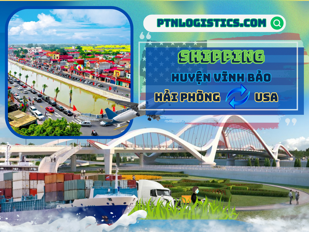 GỬI HÀNG ĐI MỸ TẠI HUYỆN VĨNH BẢO HẢI PHÒNG