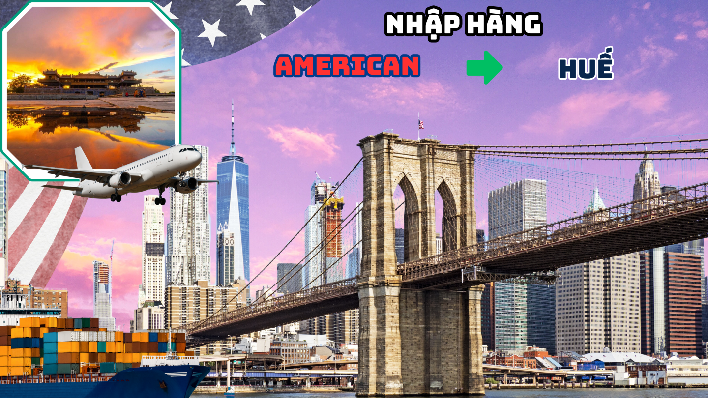 Dịch Vụ Nhập hàng từ Mỹ về Huế