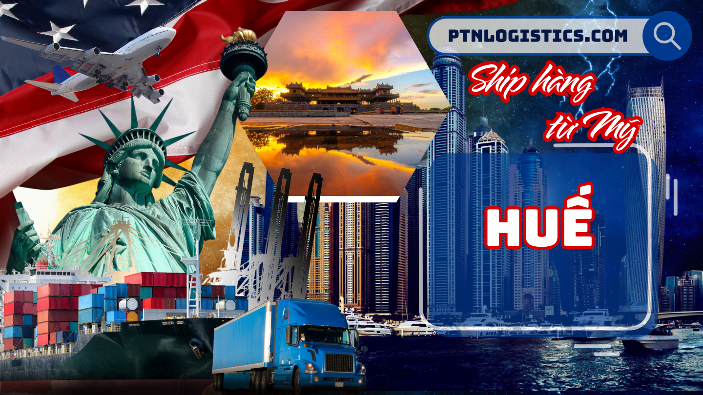 Ship hàng hàng từ Mỹ về Huế