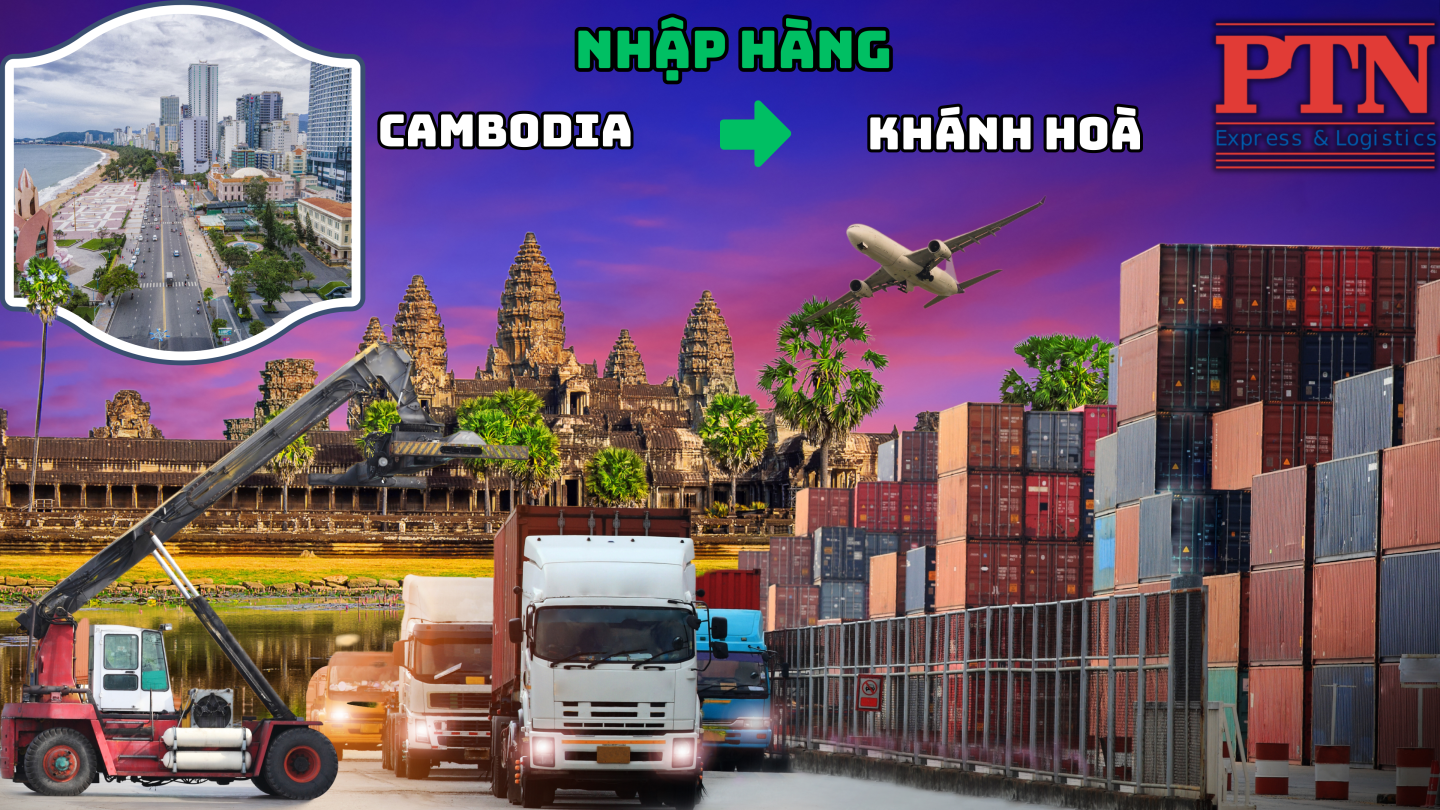 Nhập hàng từ Cambodia về tại Khánh Hòa