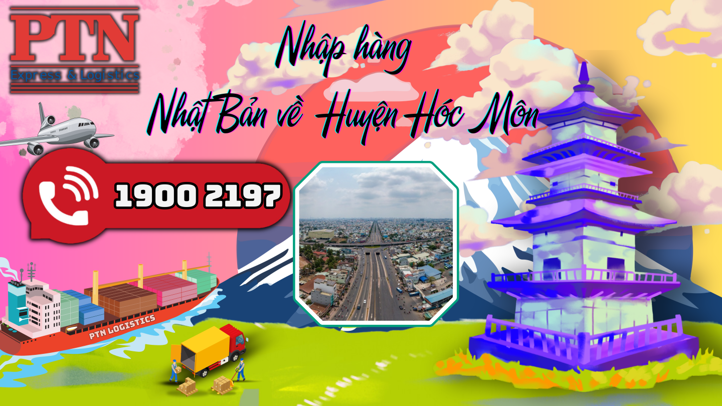 Nhập hàng từ Nhật Bản về Hóc Môn