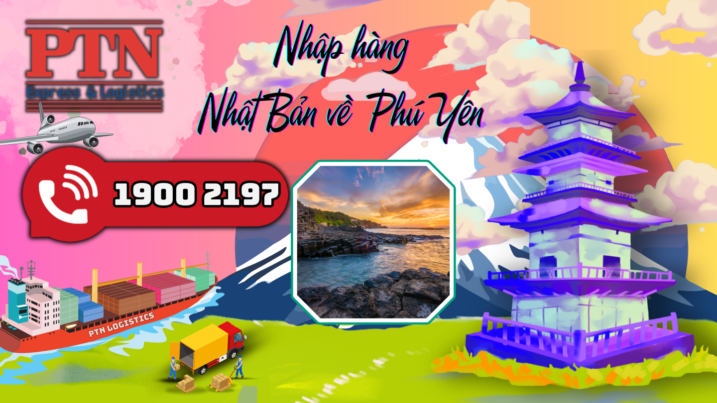 Nhập hàng từ Nhật Bản về Phú Yên