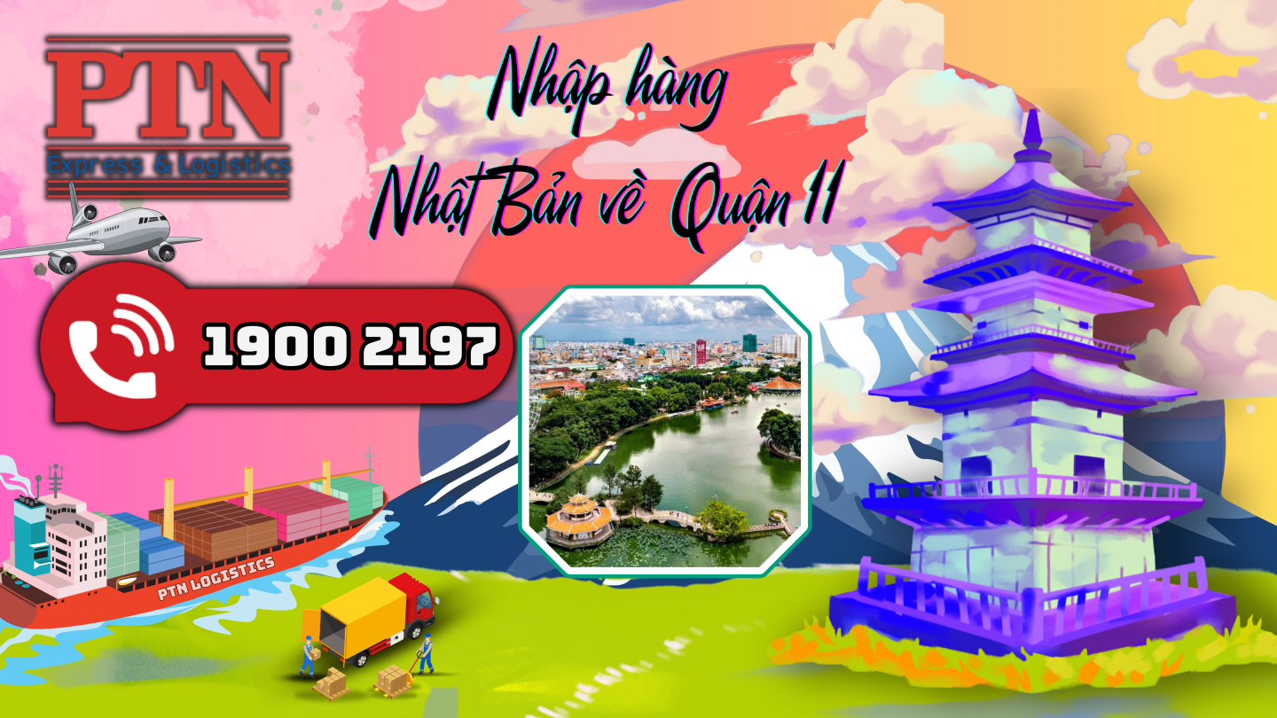 Nhập hàng từ Nhật Bản về Quận 11