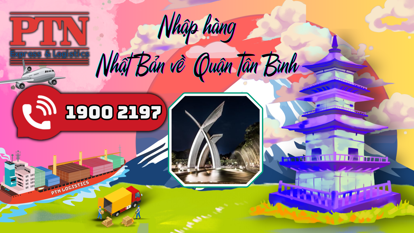 Nhập hàng từ Nhật Bản về Tân Bình