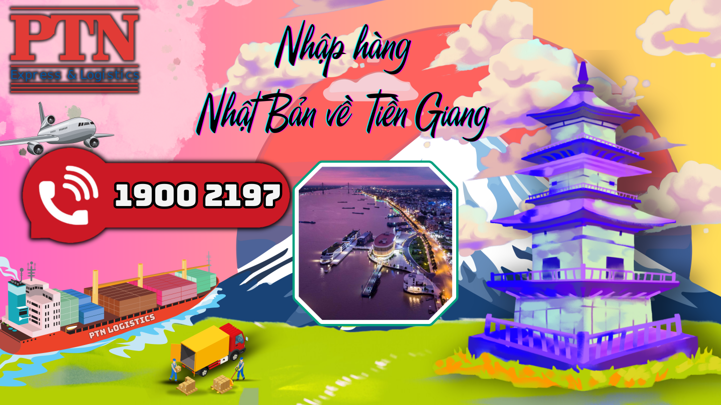 Nhập hàng từ Nhật Bản về Tiền Giang