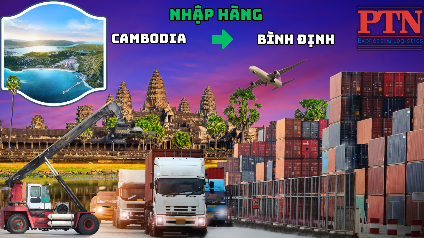 Nhập Hàng Từ Cambodia Về Bình Định
