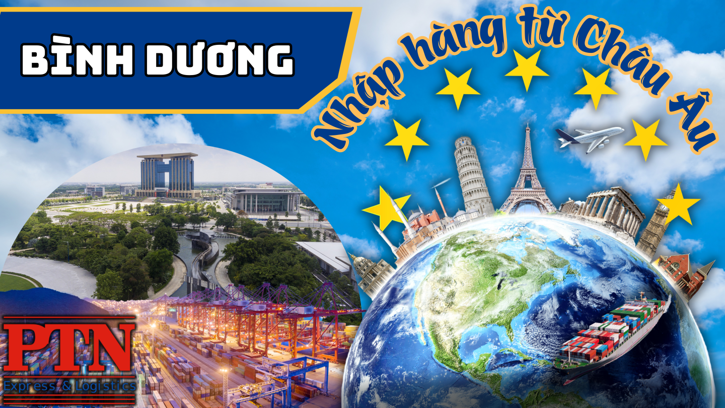Nhập Hàng Từ Châu Âu Về Bình Dương