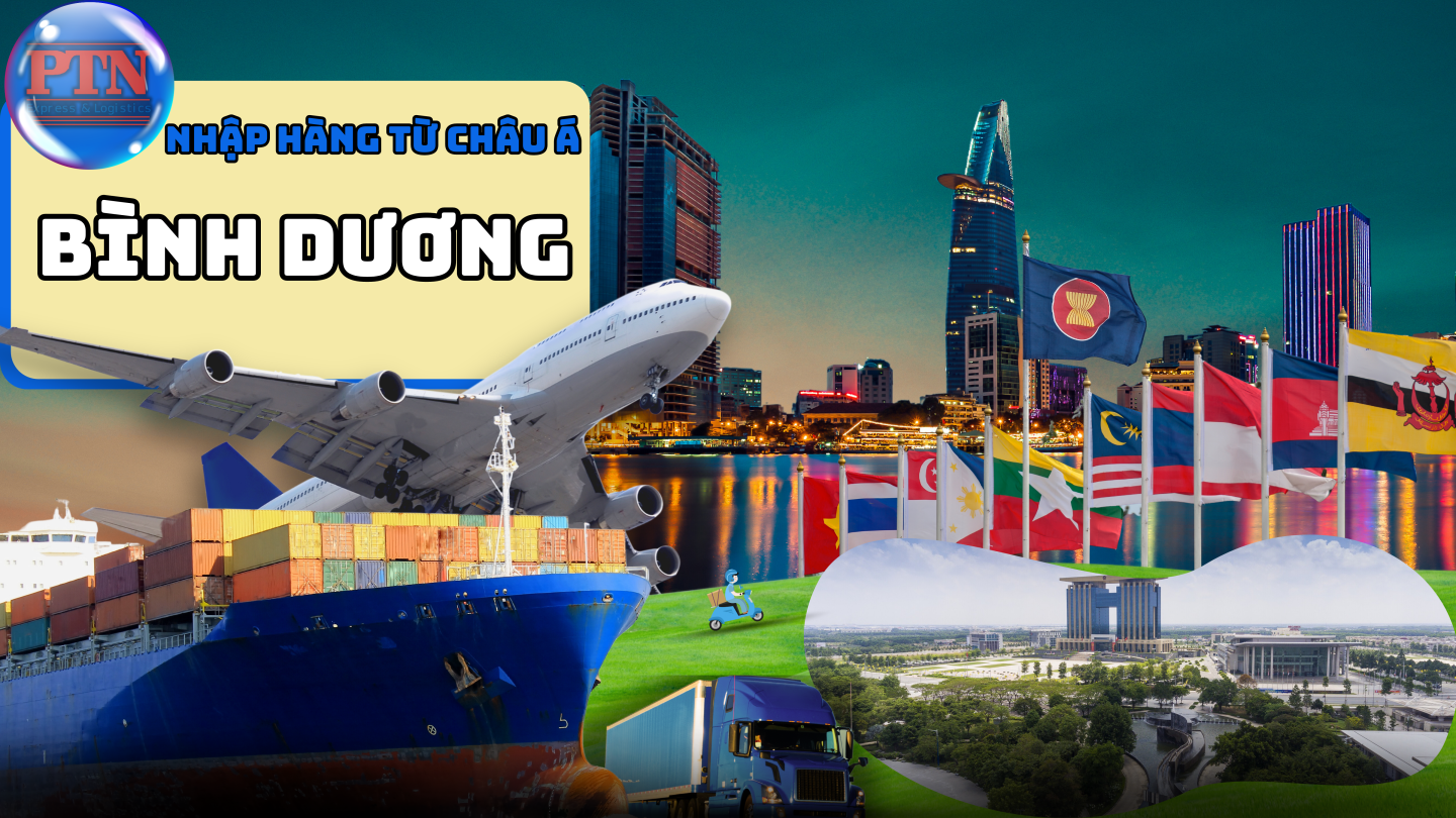 Nhập Hàng Từ Châu Á Về Bình Dương