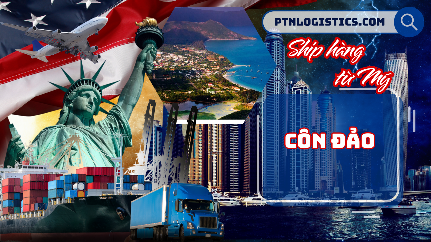 Ship hàng từ Mỹ về Côn Đảo
