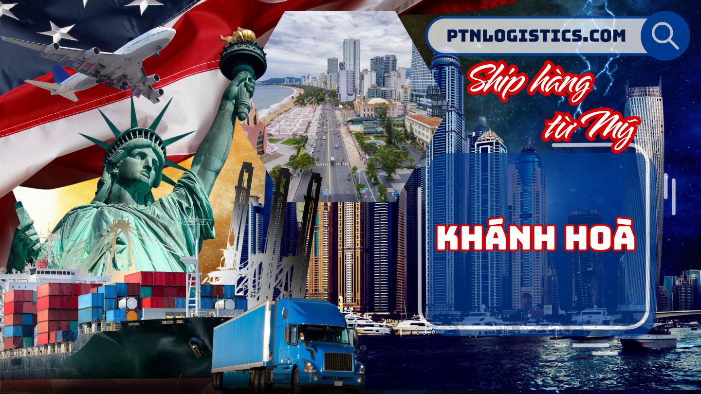 Gửi hàng từ Mỹ về Khánh Hòa