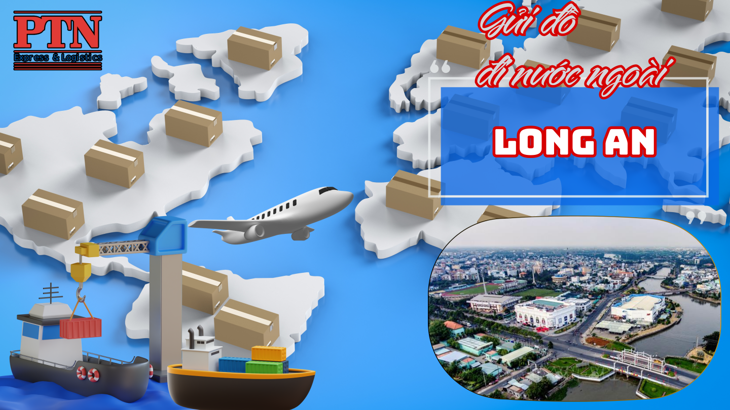 Gửi đồ đi người ngoài tại Long An