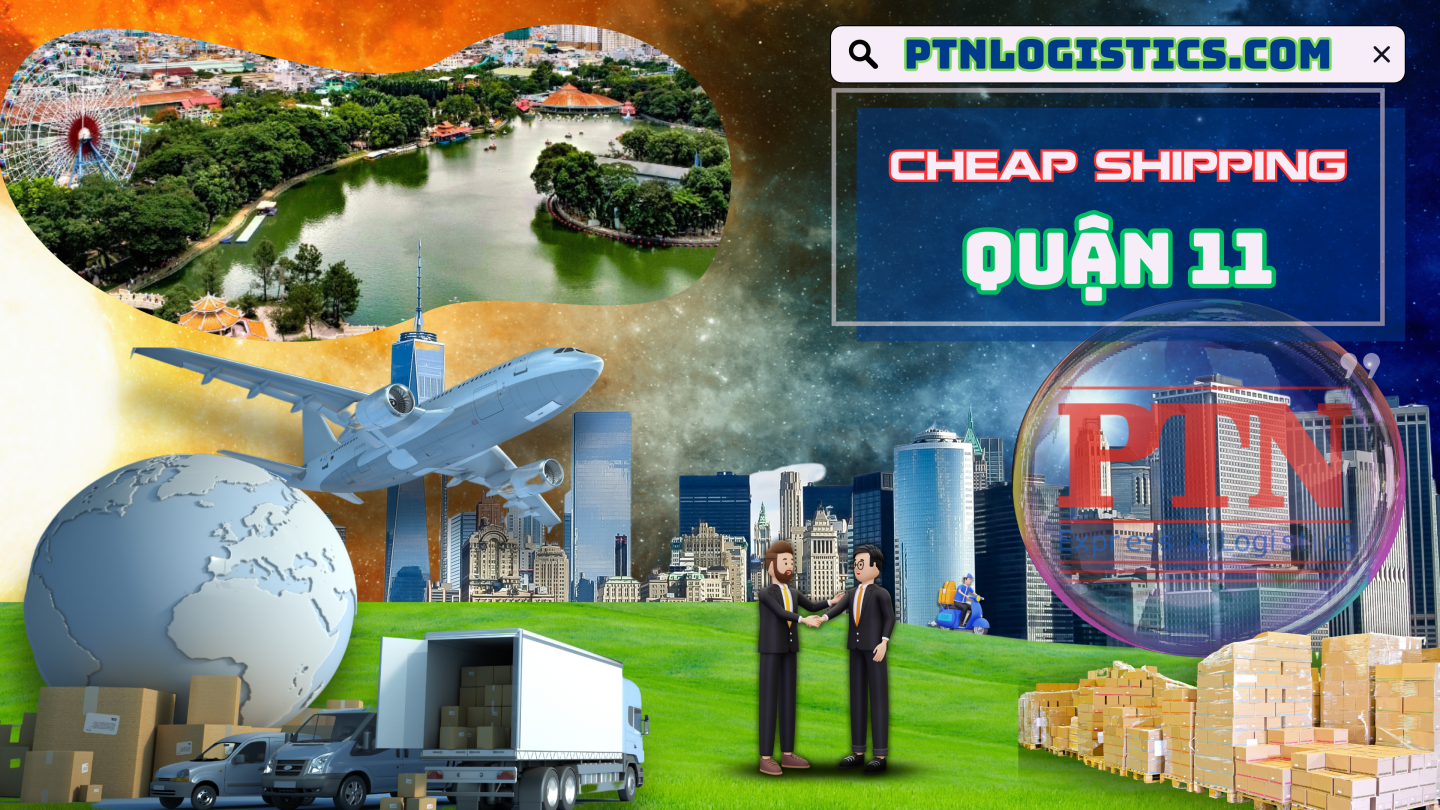 Ship hàng giá rẻ từ Quận 11 – Tp HCM