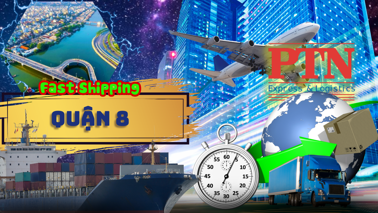 Ship hàng nhanh tại Quận 8