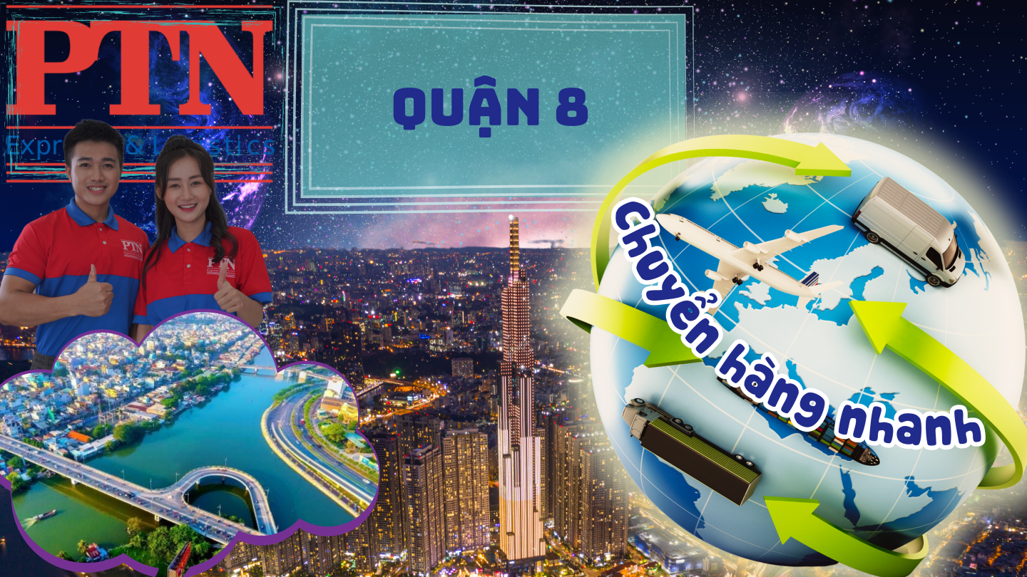 Chuyển hàng nhanh tại Quận 8