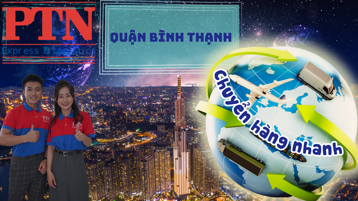 Chuyển hàng nhanh tại Quận Bình Thạnh
