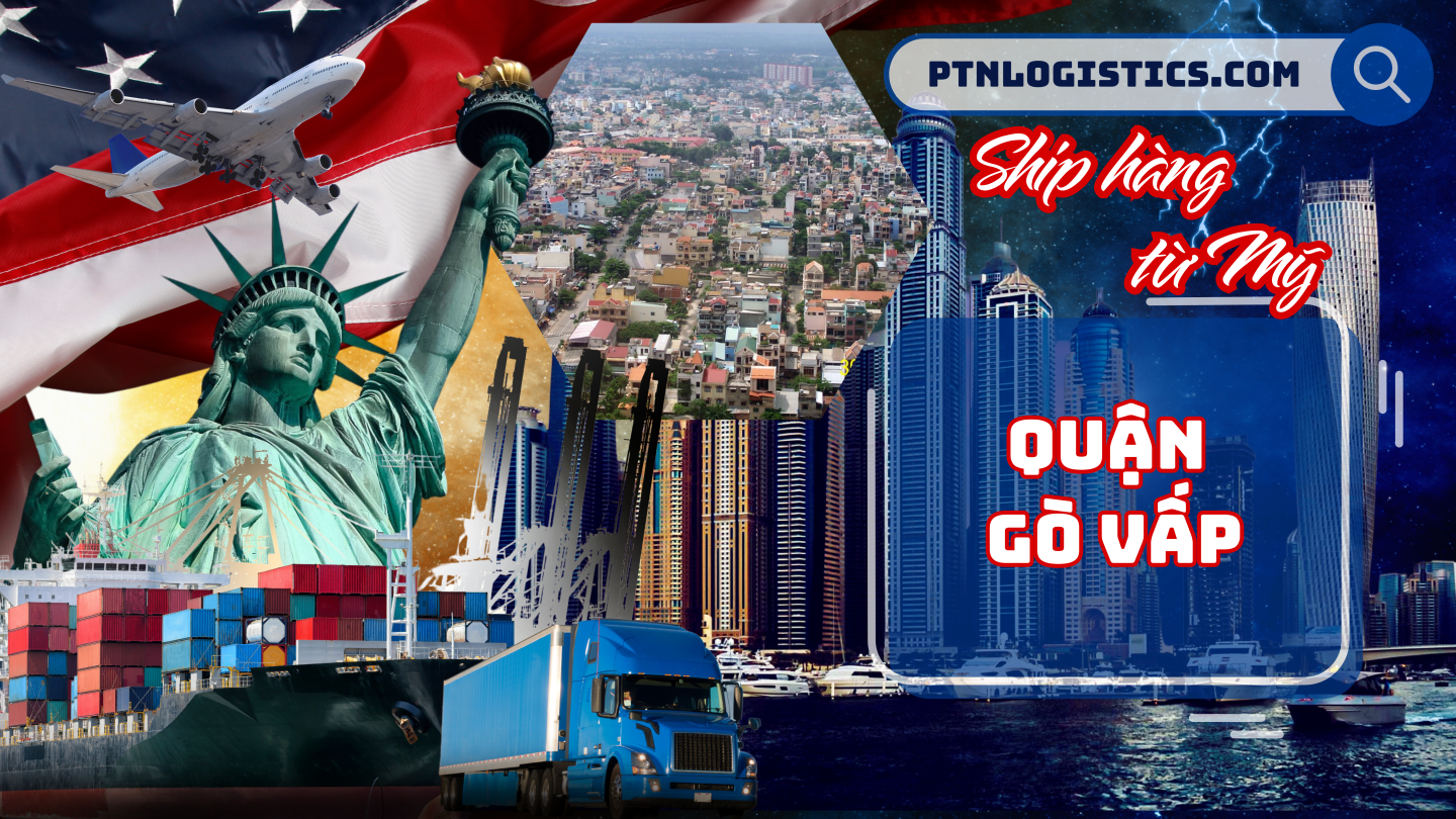 Ship hàng từ Mỹ về Quận Gò Vấp