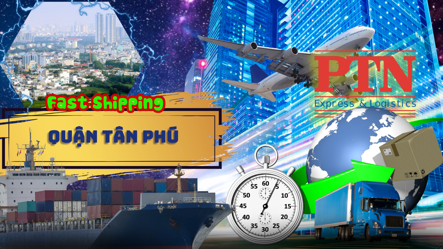 Ship hàng nhanh tại Quận Tân Phú