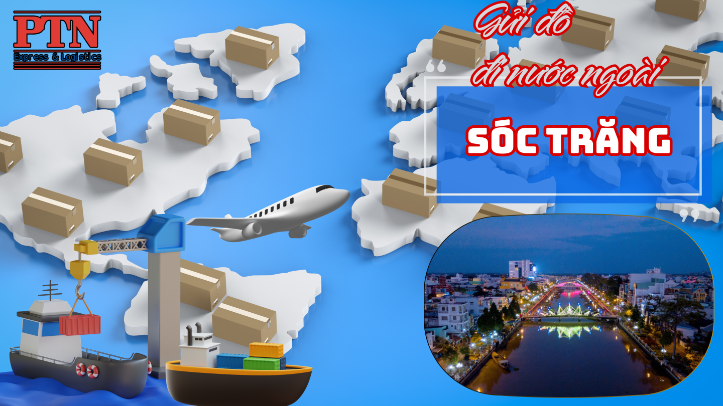 Gửi đồ đi nước ngoài tại Sóc Trăng