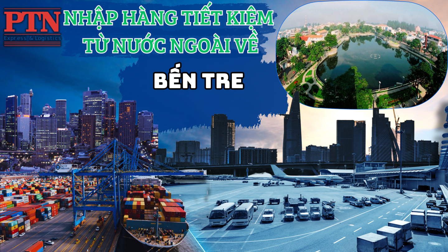 Nhập hàng tiết kiệm về Bến Tre
