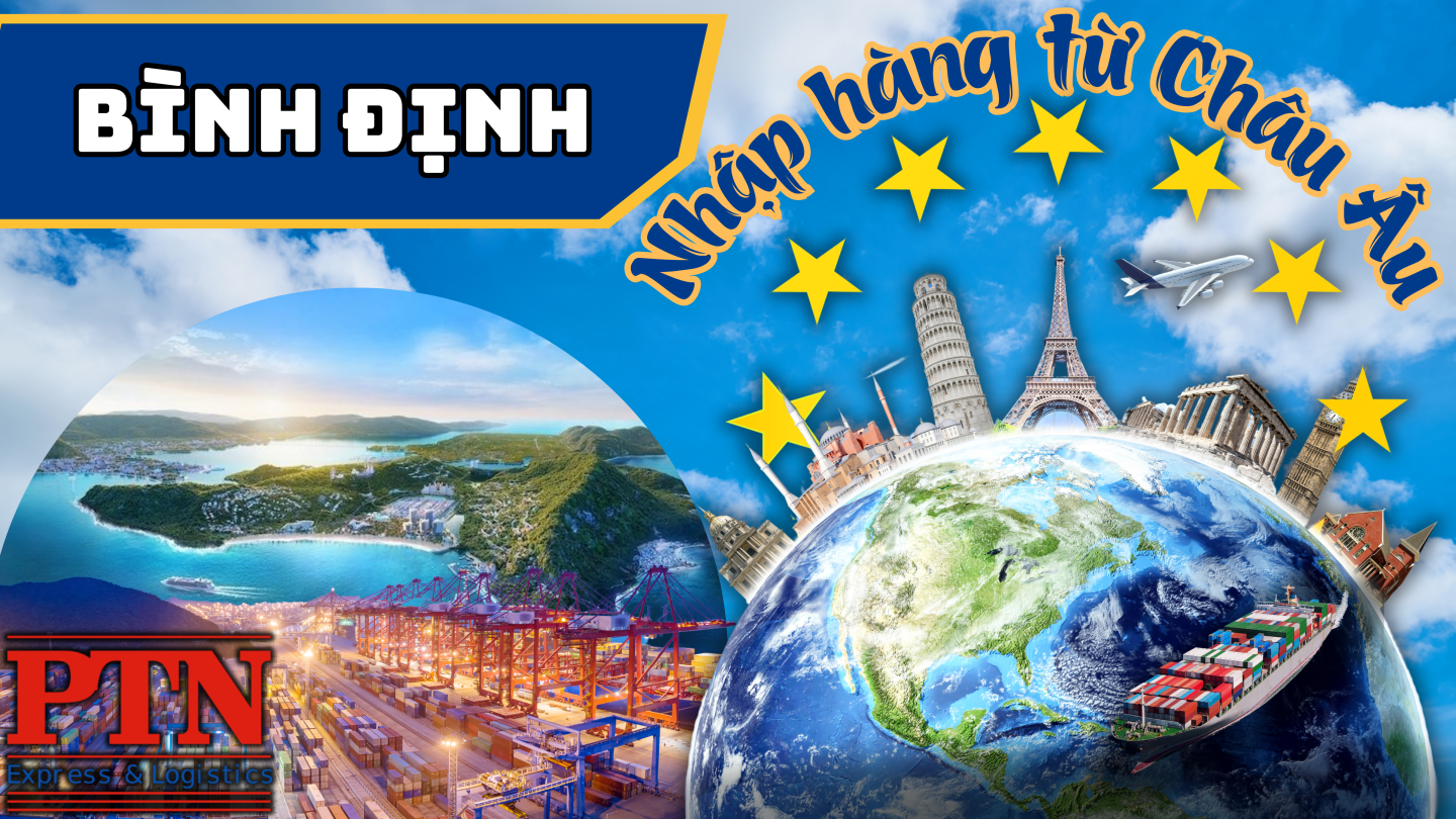 Nhập hàng từ Châu Âu về Bình Định