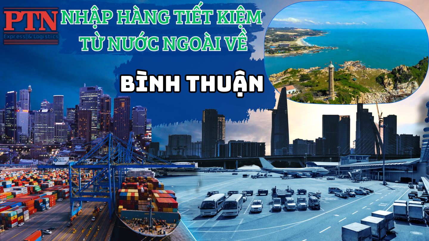 Nhập Hàng Tiết Kiệm Về Bình Thuận