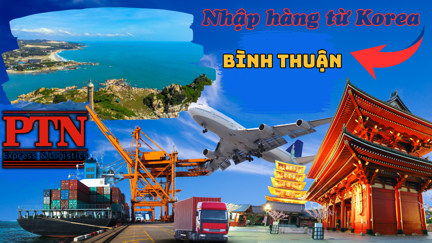 Nhập Hàng Từ Korea Về Bình Thuận