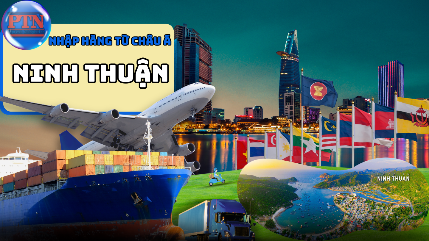 Nhập Hàng Từ Châu Á Về Ninh Thuận
