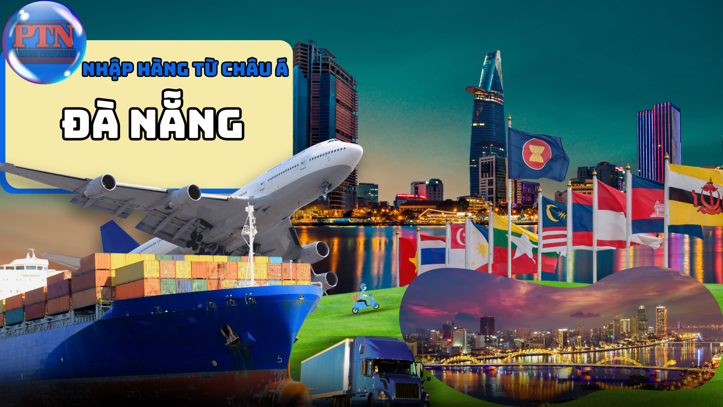 Nhập Hàng Từ Châu Á Về Đà Nẵng