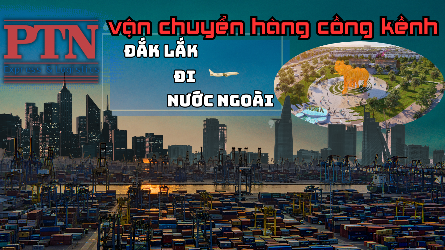 Chuyển Hàng Cồng Kềnh Tại Đắk Lắk