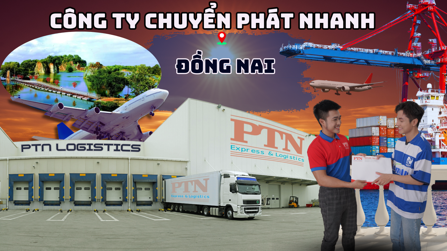 Công ty chuyển phát nhanh tại Đồng Nai