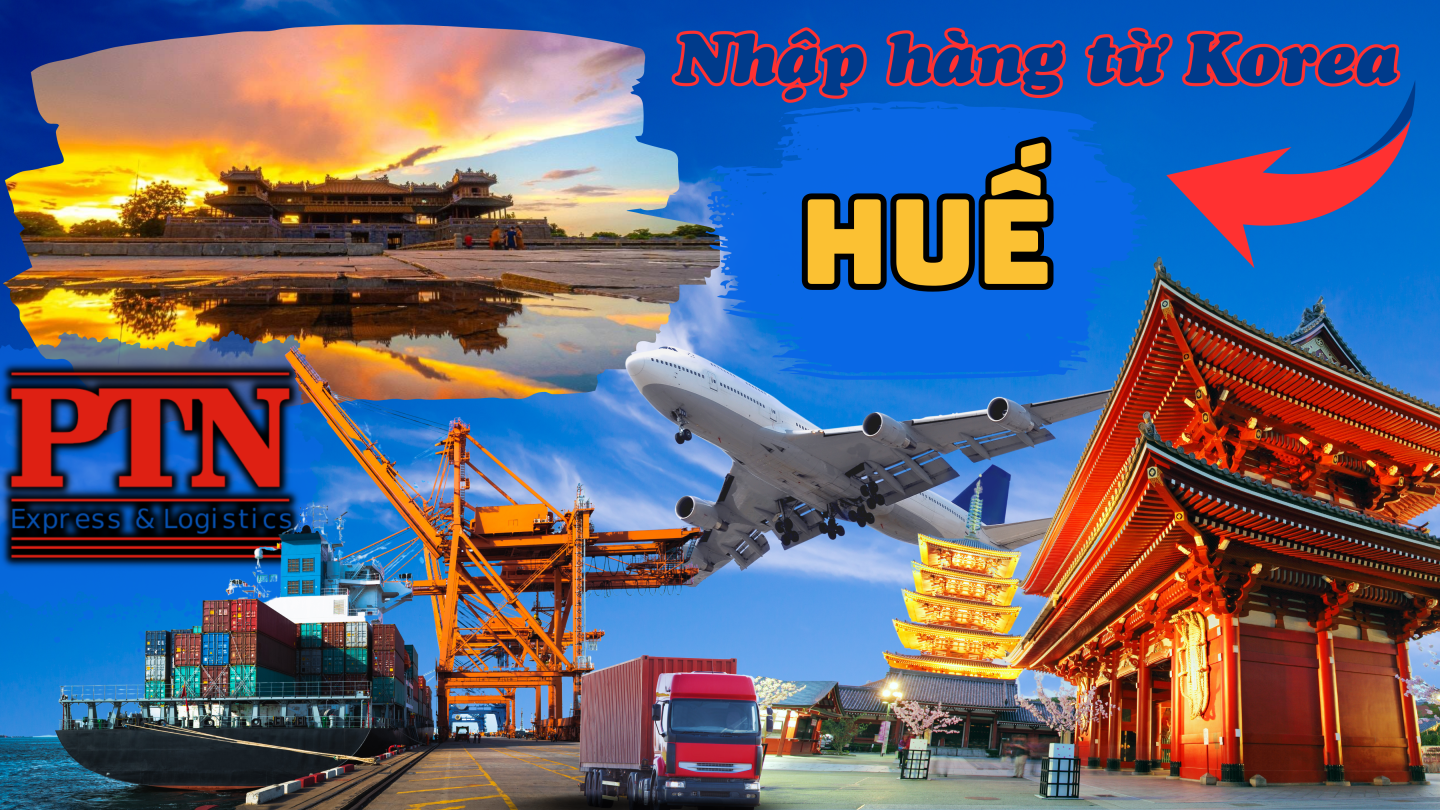 Nhập Hàng Từ Korea Về Huế
