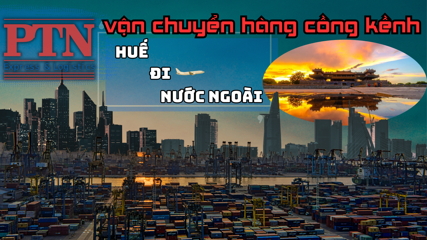 Chuyển hàng cồng kềnh tại Huế