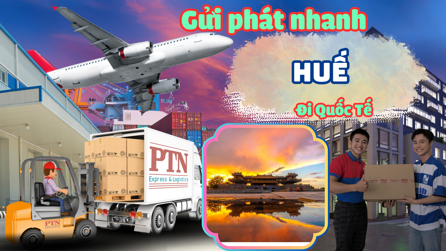 Gửi Phát Nhanh Quốc Tế Tại Huế
