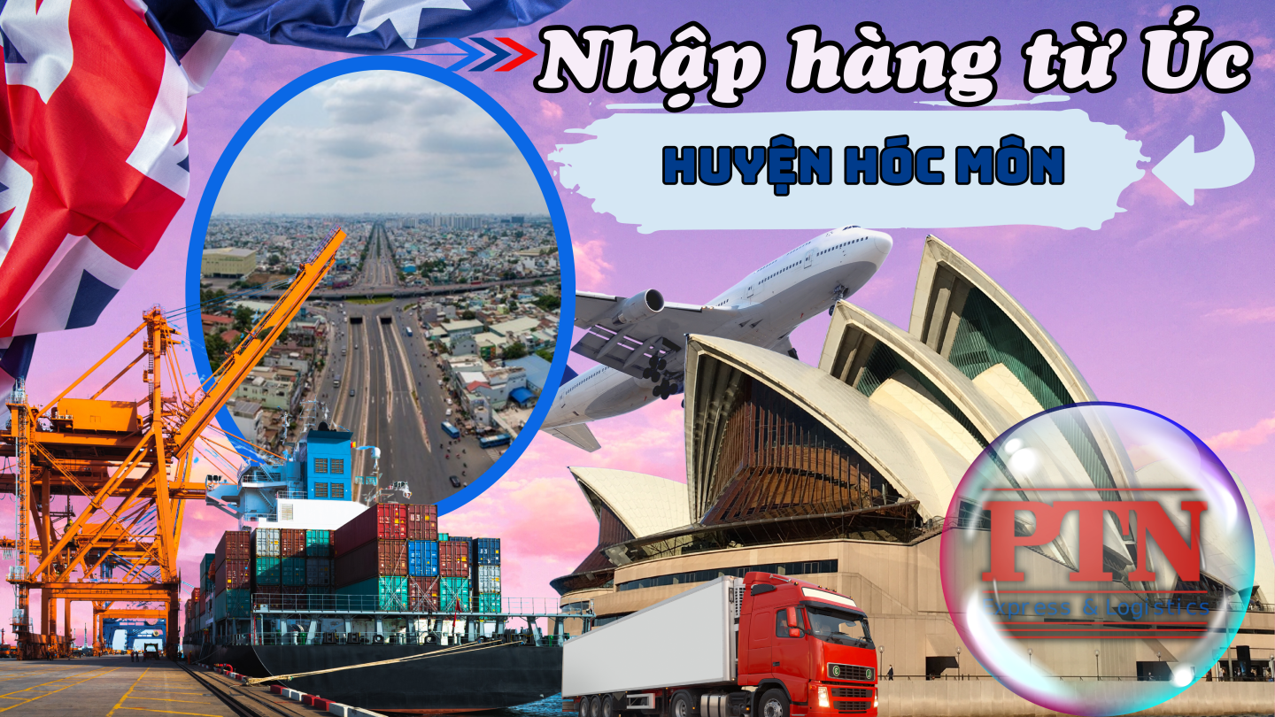 Nhập Hàng Từ Úc Về Hóc Môn