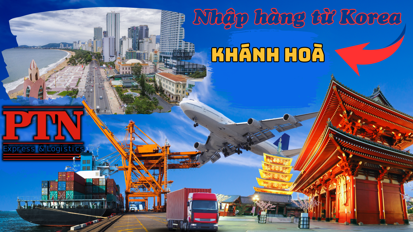 Nhập Hàng Từ Korea Về Khánh Hòa