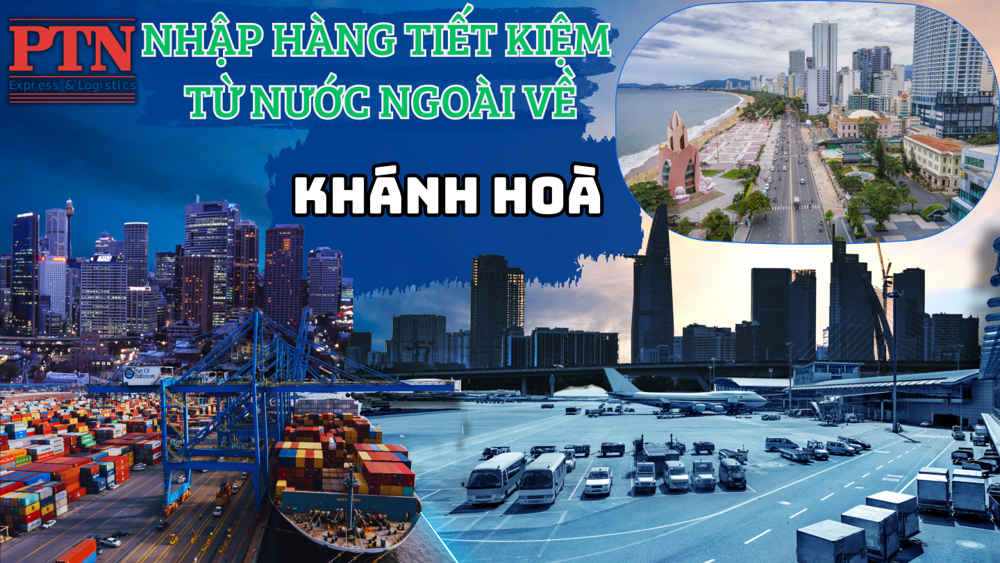 Nhập Hàng Tiết Kiệm Về Khánh Hòa