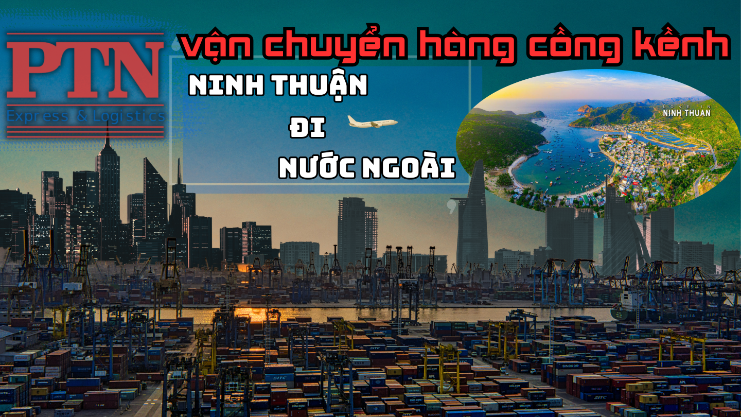 Chuyển Hàng Cồng Kềnh Tại Ninh Thuận