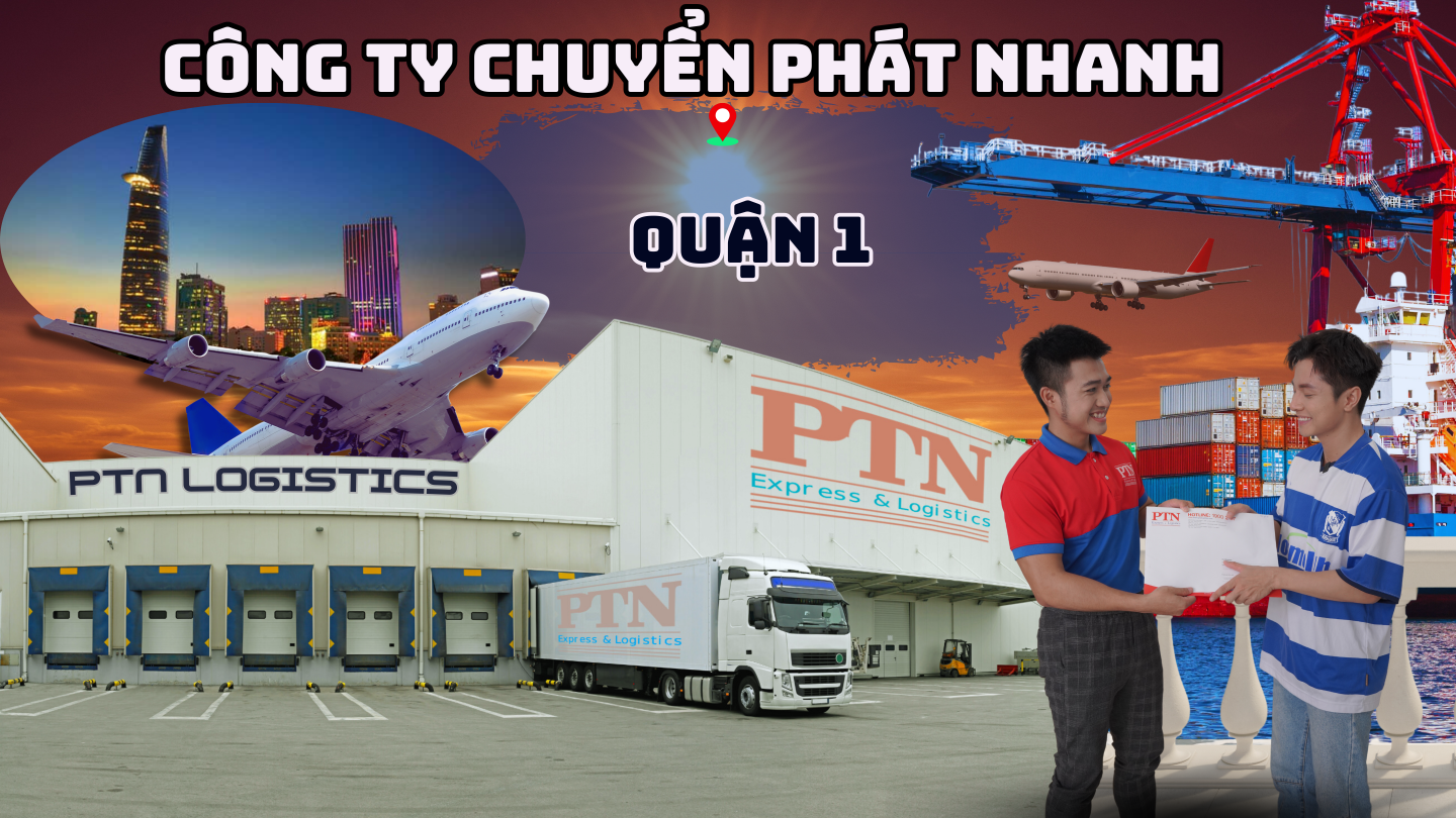 Công ty chuyển phát nhanh tại Quận 1