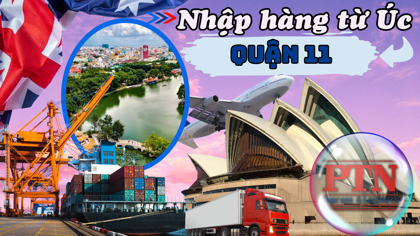 Nhập Hàng Từ Úc Về Quận 11