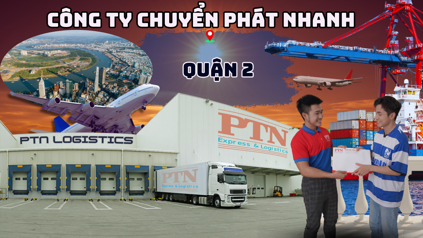 Công ty chuyển phát nhanh tại Quận 2