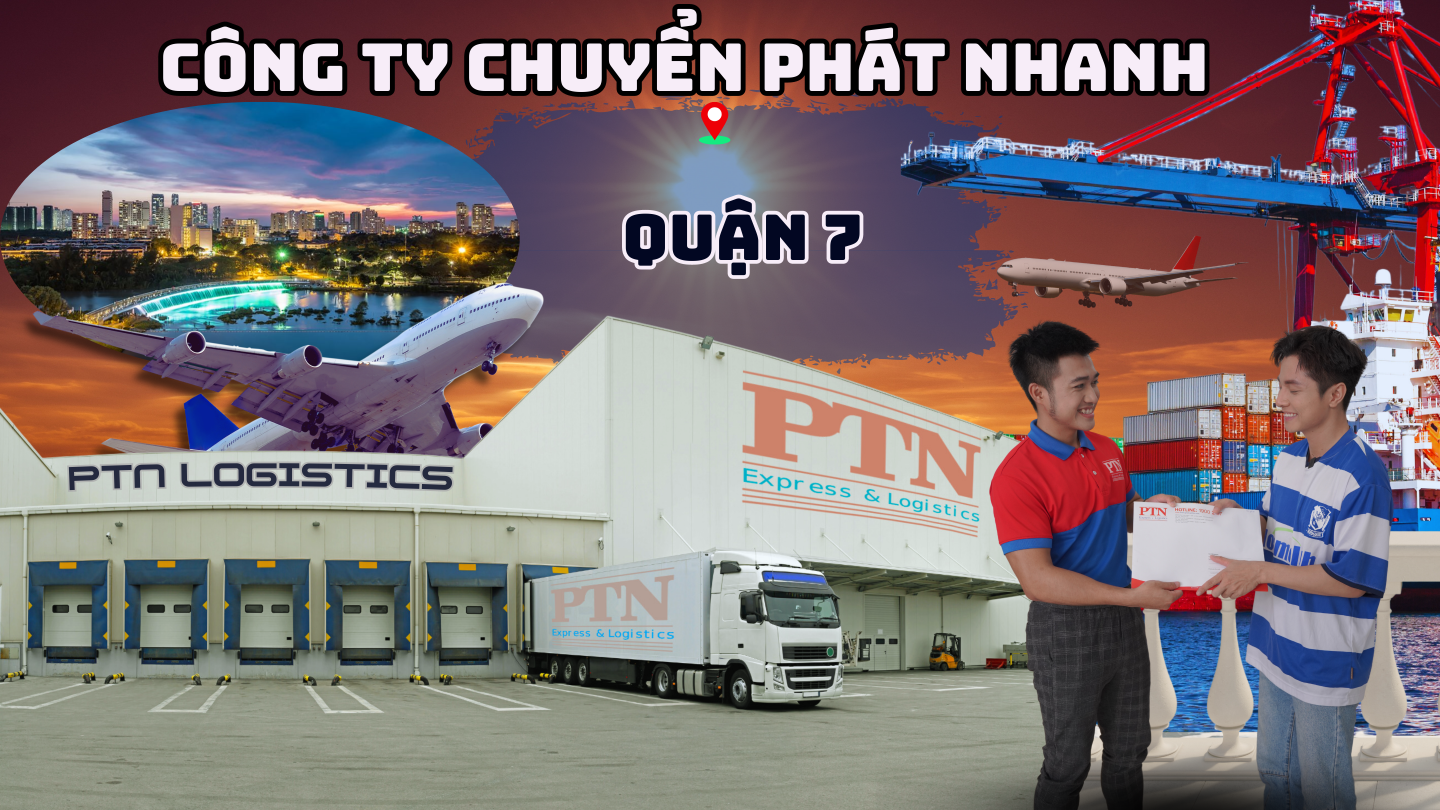 Công ty chuyển phát nhanh tại quận 7