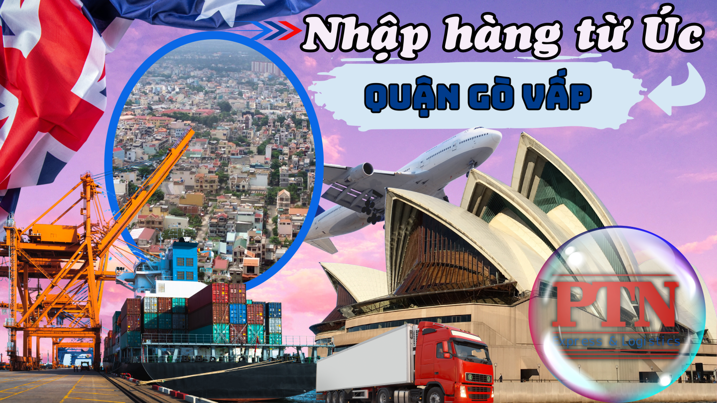 Nhập Hàng Từ Úc Về Gò Vấp