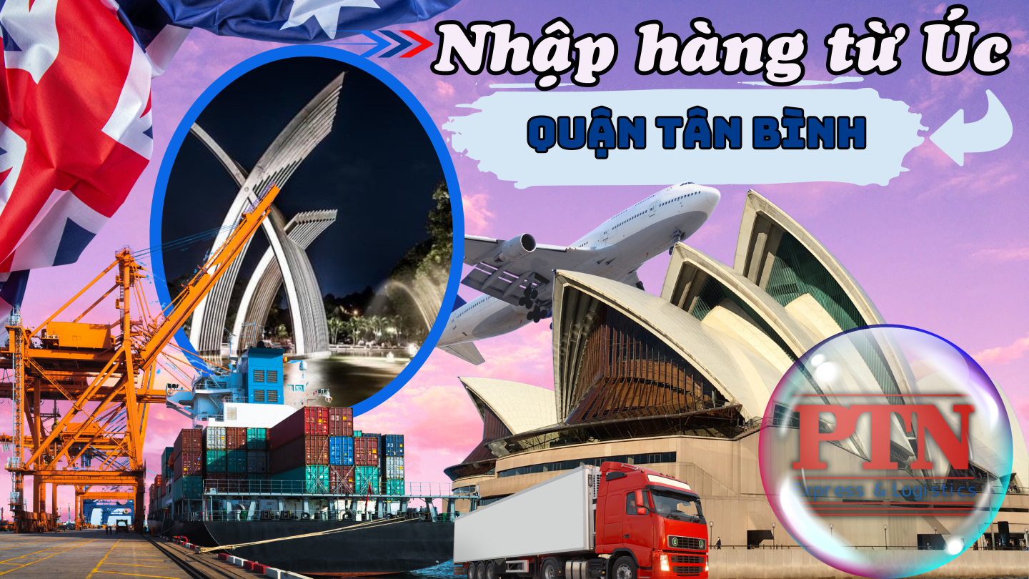 Nhập Hàng Từ Úc Về Quận Tân Bình