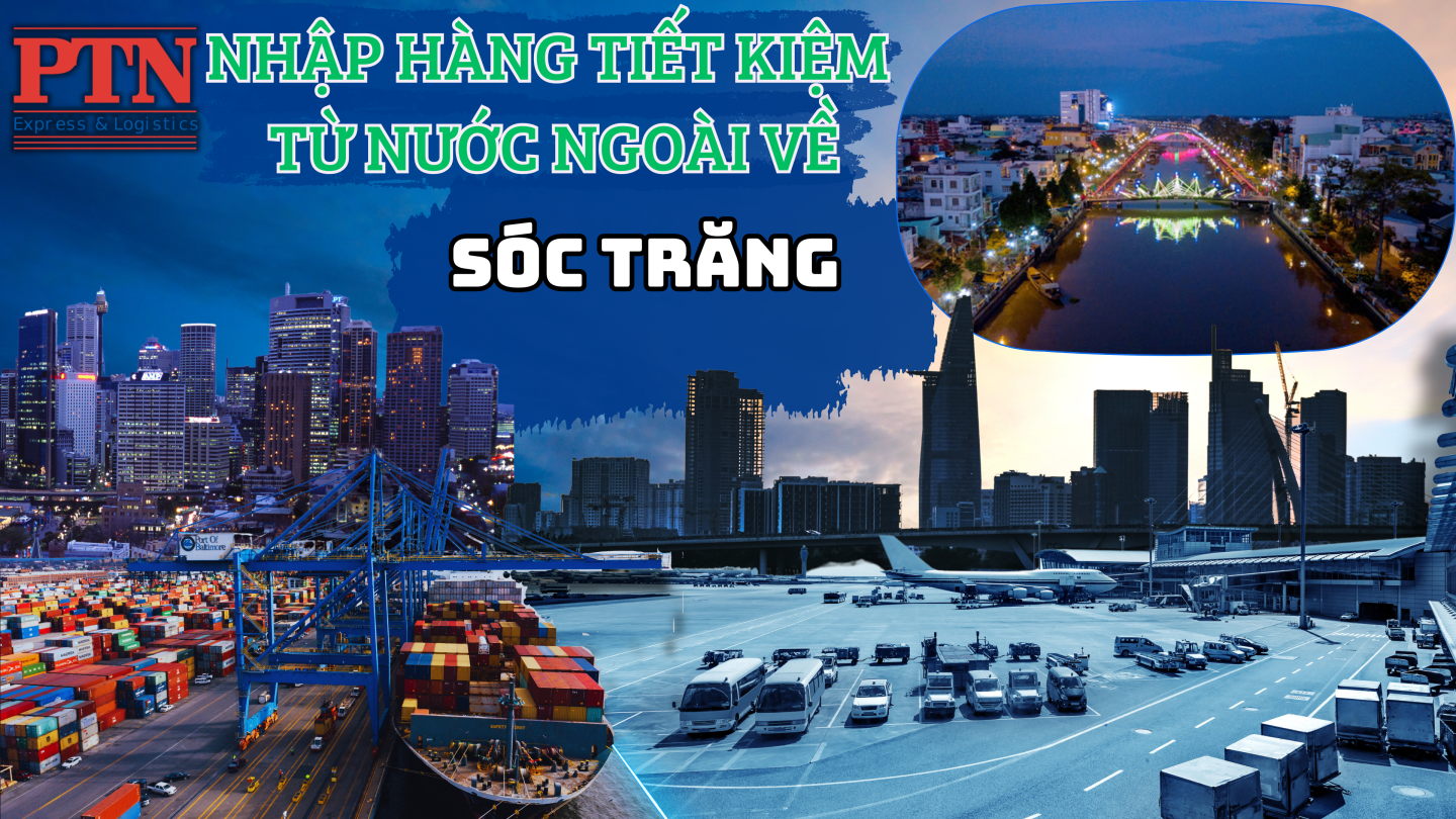 Nhập Hàng Từ Tiết Kiệm Về Sóc Trăng