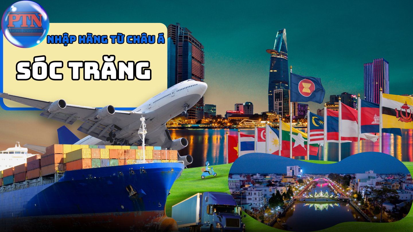 Nhập Hàng Từ Châu Á Về Sóc Trăng