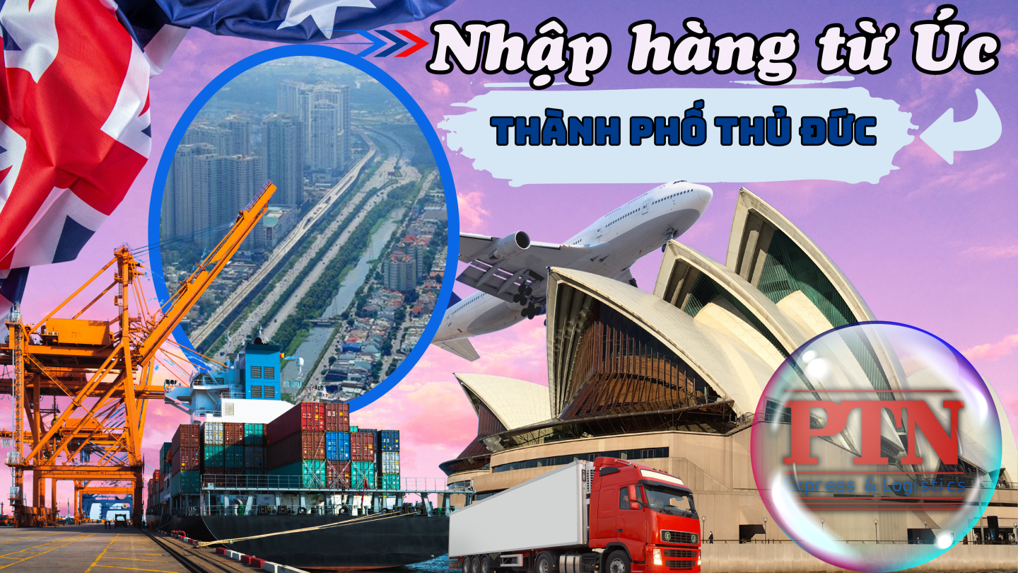 Nhập Hàng Từ Úc Về Tp Thủ Đức