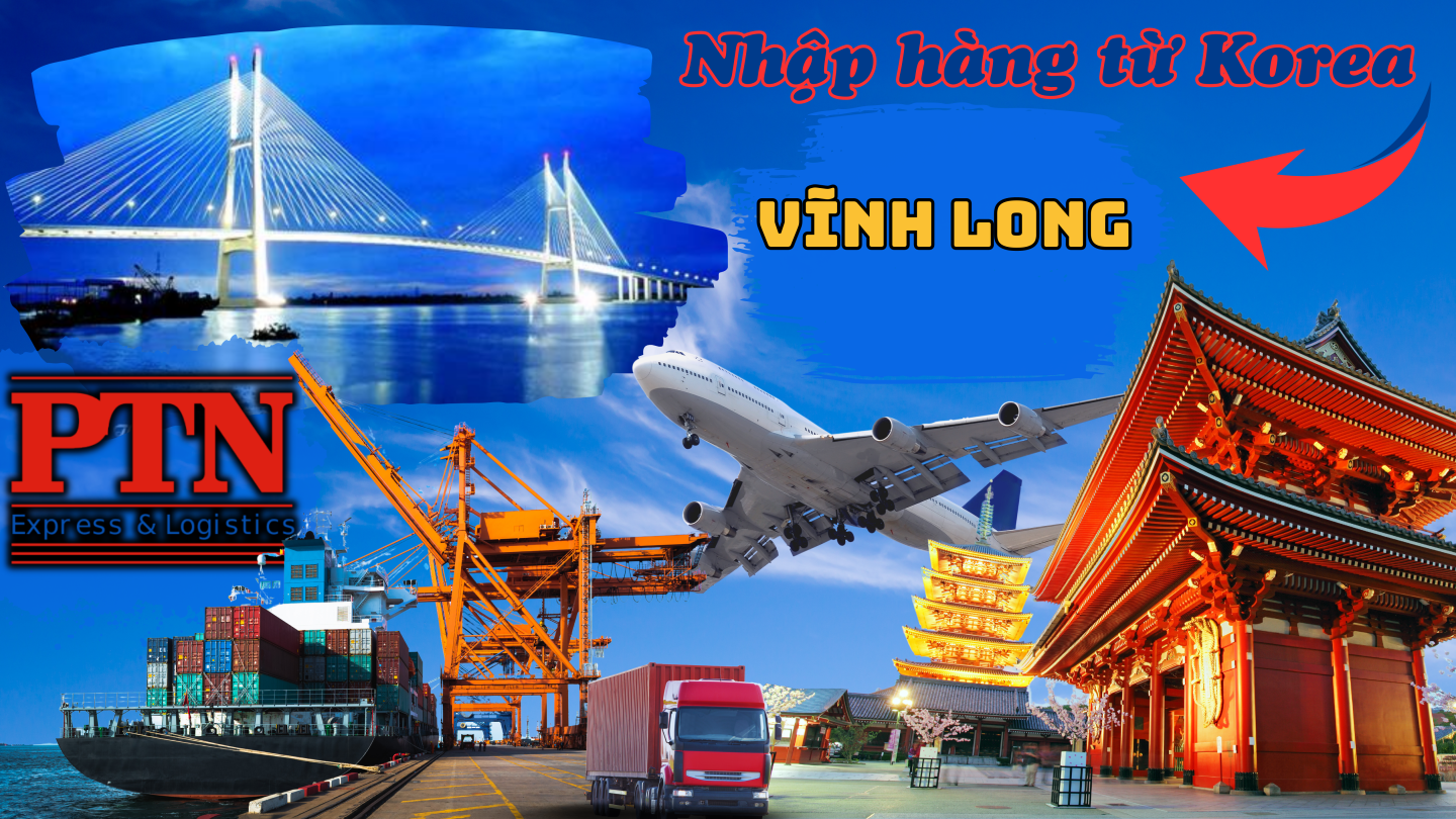 Nhập Hàng Từ Korea Về Vĩnh Long