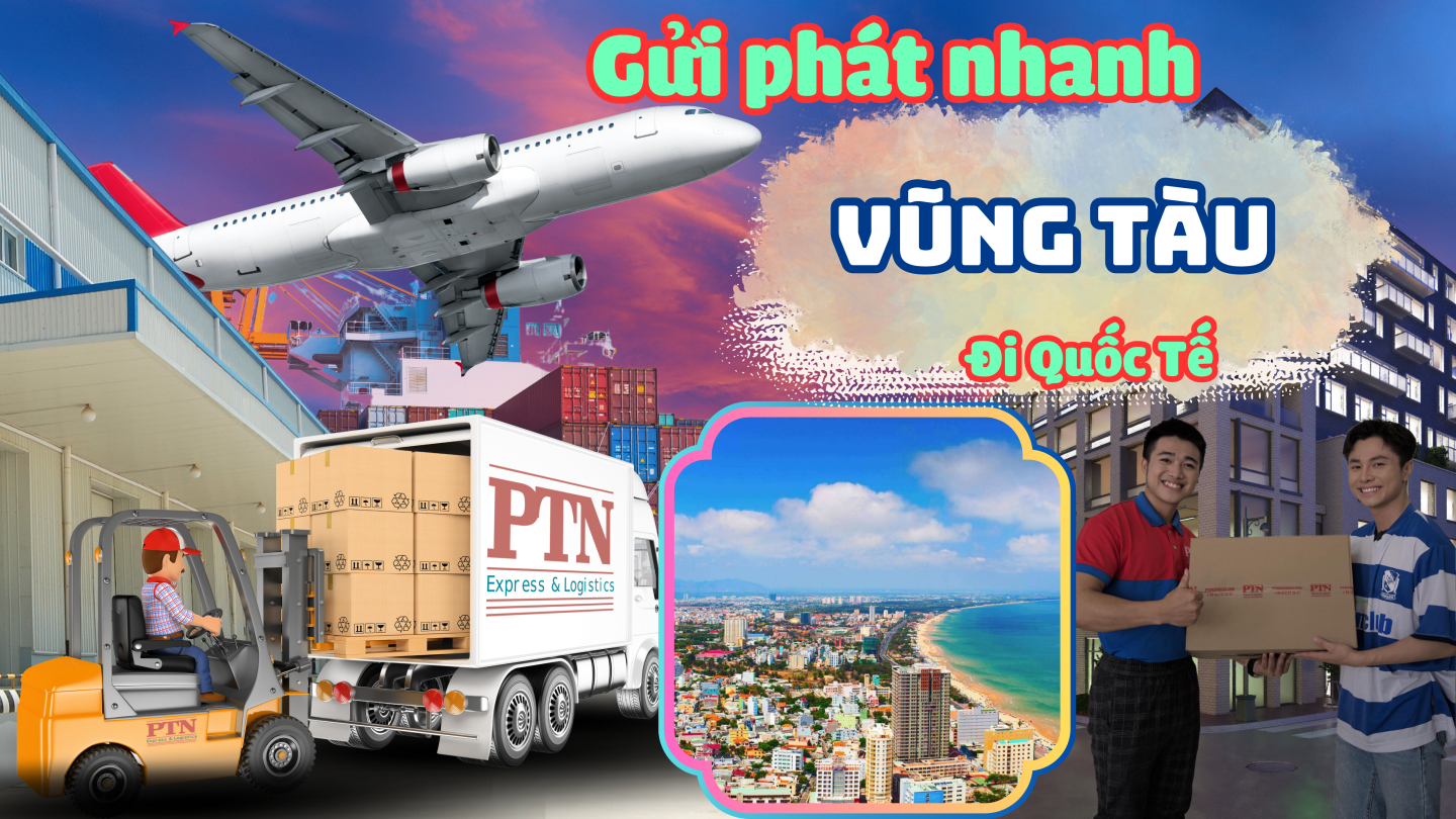 Gửi Phát Nhanh Quốc Tế Tại Vũng Tàu